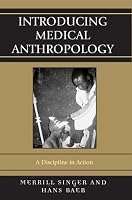 Introducing Medical Anthropology: A Discipline in Action