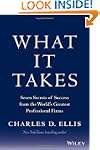 What It Takes: Seven Secrets of Succe...