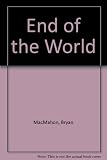 The end of the world, and other stories