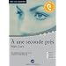 A une seconde pr�s: Das H�rbuch zum Sprachen lernen mit ausgew�hlten Kurzgeschichten. Niveau A2