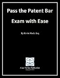 Pass the Patent Bar Exam with Ease: Test Preparation and Study Guide (eBook PDF Delivery)
