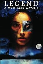 Legend: A Wolf Lake Novella (Volume 1)