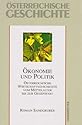 Österreichische Geschichte : Ökonomie und Politik