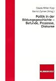Produkt-Bild: Politik in der Bildungsgeschichte: Befunde, Prozesse, Diskurse