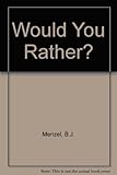 Would you rather?