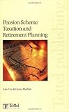 Pension scheme taxation and retirement planning