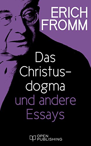 Das Christusdogma und andere Essays: The Dogma of Christ and Other Essays on Religion, Psychology and Culture (German Edition)