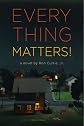 Everything Matters!