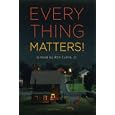 Everything Matters!: A Novel by Ron Currie, Jr.