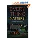 Everything Matters!: A Novel