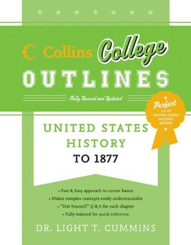 United States History to 1877 (Collins College Outlines)
