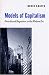 Models of Capitalism: Growth and Stagnation in the Modern Era
