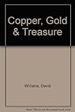 Copper, Gold & Treasure