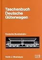Taschenbuch deutsche Güterwagen. Deutsche Bundesbahn.