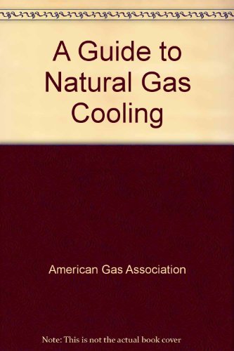 Guide to Natural Gas Cooling, A