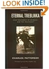 Eternal Treblinka: Our Treatment of Animals and the Holocaust