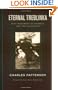 Eternal Treblinka: Our Treatment of Animals and the Holocaust