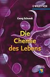 Produkt-Bild: Die Chemie des Lebens (Erlebnis Wissenschaft)