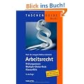 Arbeitsrecht: Pr�fungswissen, Multiple-Choice-Tests, Klausurf�lle
