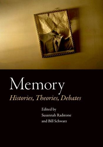 Memory: Histories, Theories, DebatesFrom Fordham University Press