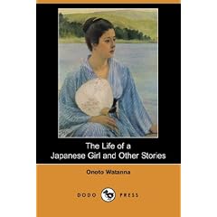 The Life of a Japanese Girl and Other Stories (Dodo Press)