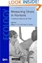 Measuring Stress in Humans: A Practical Guide for the Field (Cambridge Studies in Biological and Evolutionary Anthropology)