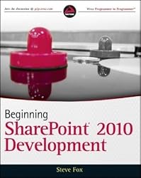 Beginning SharePoint 2010 Development (Wrox Beginning Guides)