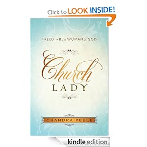 Church Lady: Freed to Be a Woman of God