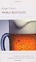 Roger Protz's World Beer Guide
