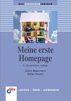EDV-Buch-Aktion Herbst 2006: Meine erste Homepage: Lernen - Üben - Anwenden (bhv Einsteigerseminar)