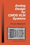 Analog Design for CMOS VLSI Systems (The Springer International Series in Engineering and Computer Science)
