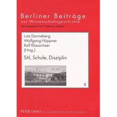 Stil, Schule, Disziplin: Analyse und Erprobung von Konzepten wissenschaftsgeschichtlicher Rekonstruktion (I)