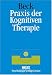 Used : Praxis der Kognitiven Therapie