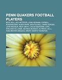 Produkt-Bild: Penn Quakers Football Players: Bert Bell, Sol Metzger, John Heisman, Carl Sheldon Williams, Alden Knipe, Mark DeRosa, Chuck Bednarik