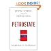 Petrostate: Putin, Power, and the New Russia