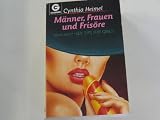 M&auml;nner, Frauen und Fris&ouml;re - Cynthia Heimel