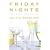 Friday Nights: A Novel