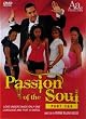 PASSION OF THE SOUL 3