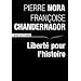 Libert� pour l'histoire
