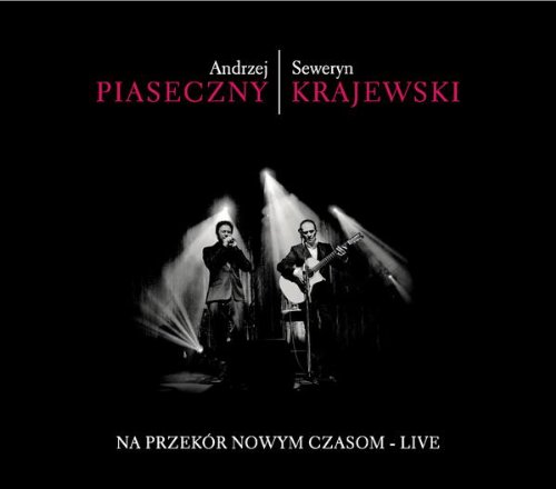 Andrzej Piaseczny - Na Przekor Nowym Czasom [Live] - Zortam Music