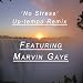 No Stress (Remix Feat. Marvin Gaye)