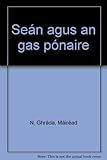 Seán agus an gas pónaire