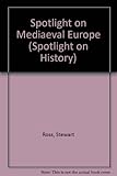 Spotlight on medieval Europe