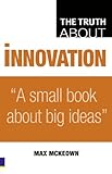 The truth about innovation