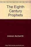 The eighth century prophets