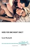 Hers for one night only?