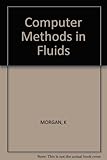 Computer methods in fluids
