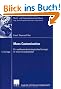 Mass Customization: Ein wettbewerbsstrategisches Konzept im Informationszeitalter (Markt- und Unternehmensentwicklung / Markets and Organisations)