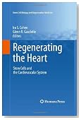 Regenerating the Heart: Stem Cells and the Cardiovascular System (Stem Cell Biology and Regenerative Medicine)