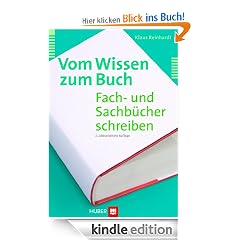 Vom Wissen zum Buch; Fach- und Sachb�cher schreiben